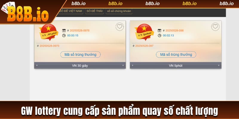 GW lottery cung cấp các sản phẩm quay số chất lượng