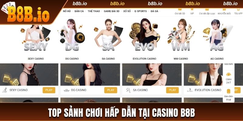 Nhiều sảnh cược hấp dẫn tại B8b cho bạn trải nghiệm