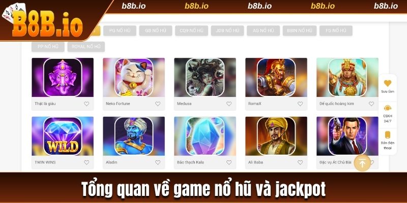 Tổng quan về game nổ hũ và Jackpot